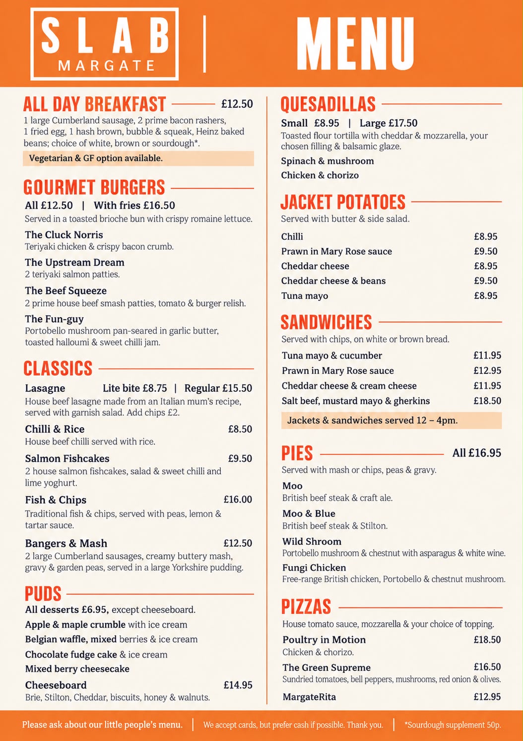 SLAB Margate menu. All day breakfast, gourmet burgers, classics, puddings, quesadillas, jacket potatoes, sandwiches, pies and pizzas, with prices.